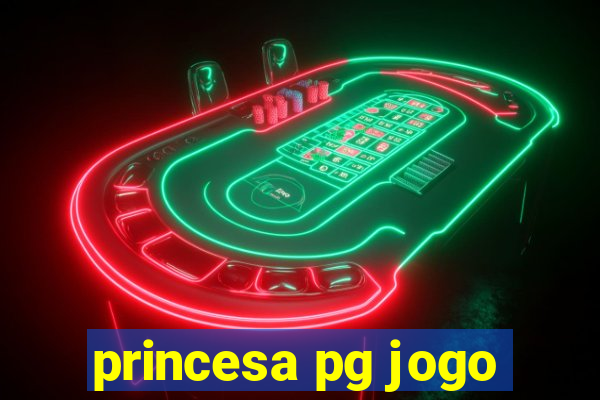 princesa pg jogo